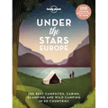 Lonely Planet Under the Stars - Europe
