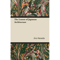 The Lesson of Japanese Architecture