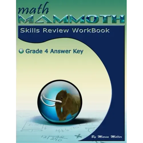 Math Mammoth Grade 4 Skills Review Workbook Answer Key