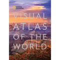 National Geographic Visual Atlas of the World, 2nd Edition: Fully Revised and Updated