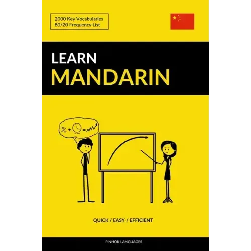 Learn Mandarin - Quick / Easy / Efficient: 2000 Key Vocabularies
