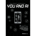 You and AI: A Citizen's Guide to Ai, Blockchain, and Puzzling Together the Future of Healthcare