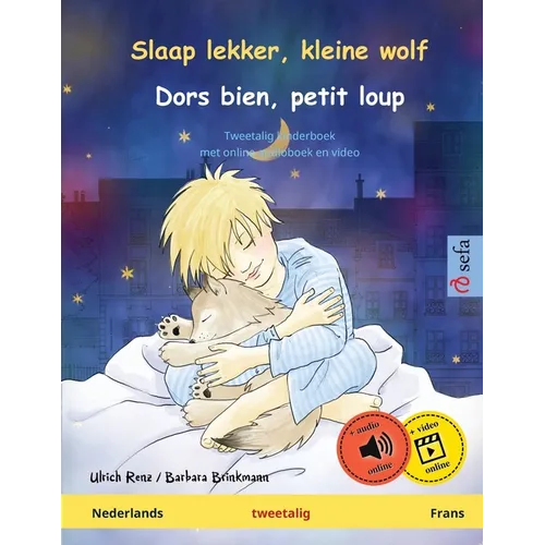 Slaap lekker, kleine wolf - Dors bien, petit loup (Nederlands - Frans): Tweetalig kinderboek, met online audioboek