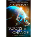 Scions of Change (Cadicle Vol. 7)