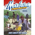 Food Scarcity and Hunger: A Max Axiom Super Scientist Adventure