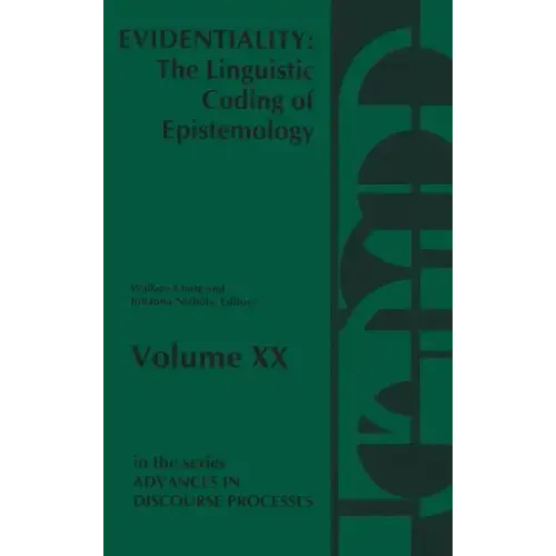 Evidentiality: The Linguistic Coding of Epistemology