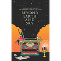 Beyond Earth and Sky: The one who has seen the darkness can see the light.