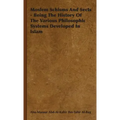Moslem Schisms and Sects - Being the History of the Various Philosophic Systems Developed in Islam