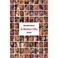 A Better Life: Poems