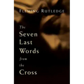The Seven Last Words from the Cross