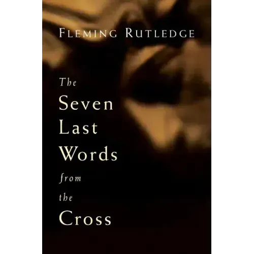 The Seven Last Words from the Cross