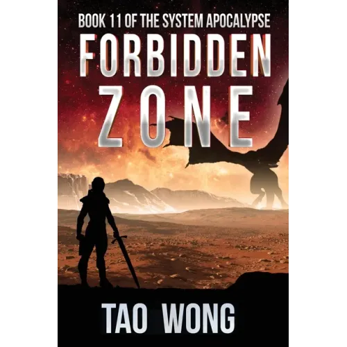 Forbidden Zone: A Space Opera, Post-Apocalyptic LitRPG