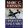 Operation Halyard: A Novella of WWII