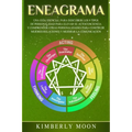 Eneagrama: Una Guía Esencial para Descubrir los 9 Tipos de Personalidad para Elevar su Autoconciencia y Comprender Otras Personal