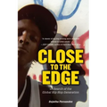 Close to the Edge: In Search of the Global Hip Hop Generation