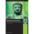Mahayana Buddhism: The Doctrinal Foundations