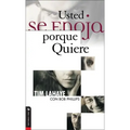 Usted Se Enoja Porque Quiere
