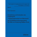 Entwicklung und Evaluation des Fragebogens "Tagesgruppenarbeit aus Elternsicht" des Qualitätsbeurteilungssystems für Hilfen zur Erziehung (QuBus-TG-E)