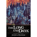 The Long And Dark