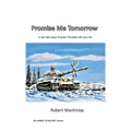 Promise Me Tomorrow: In war fate plays Russian Roulette with your life