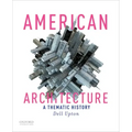 American Architecture: A Thematic History
