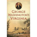 George Washington's Virginia