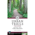 Urban Trails: Tacoma: Federal Way, Auburn, Puyallup, Anderson Island