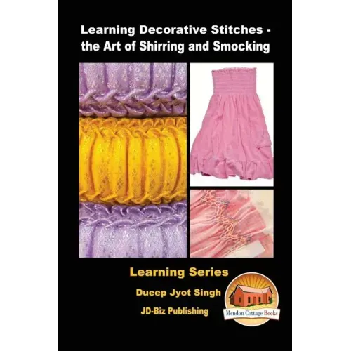 Learning Decorative Stitches - the Art of Shirring and Smocking