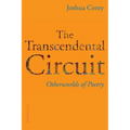 The Transcendental Circuit: Otherwolds of Poetry