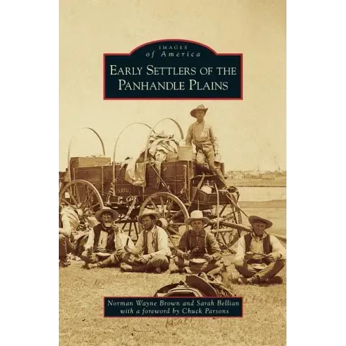 Early Settlers of the Panhandle Plains