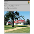 Slavery and the Underground Railroad at the Eppes Plantations, Petersburg Nation