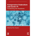 Comparative Federalism and Covid-19: Combating the Pandemic