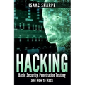 Hacking: Basic Security, Penetration Testing and How to Hack