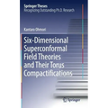 Six-Dimensional Superconformal Field Theories and Their Torus Compactifications