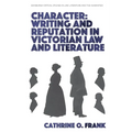Character, Writing, and Reputation in Victorian Law and Literature