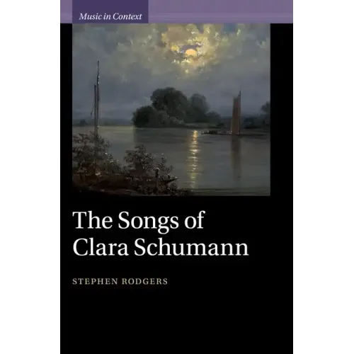 The Songs of Clara Schumann