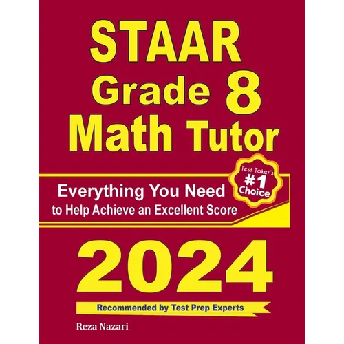 STAAR Grade 8 Math Tutor: Everything You Need to Help Achieve an Excellent Score
