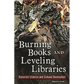 Burning Books and Leveling Libraries: Extremist Violence and Cultural Destruction