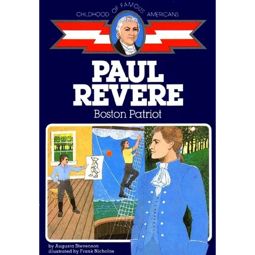 Paul Revere: Boston Patriot
