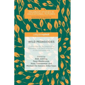 Wild Pedagogies: Touchstones for Re-Negotiating Education and the Environment in the Anthropocene