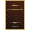 The Wind Among the Reeds
