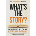 What's the Story? Building Blocks for Fiction Writing