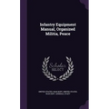 Infantry Equipment Manual, Organized Militia, Peace