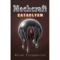Mechcraft: Cataclysm