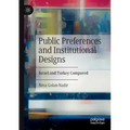 Public Preferences and Institutional Designs: Israel and Turkey Compared