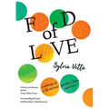 Food of Love: Cooking Up a Life Across Gender, Class and Race