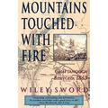 Mountains Touched with Fire: Chattanooga Besieged, 1863