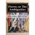 Pierre; or The Ambiguities