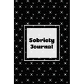 Sobriety Journal: Addiction Recovery Notebook, Guided Daily Diary For Practical Reflection, Writing Thoughts, Gifts, Celebrate Being Sober, Book