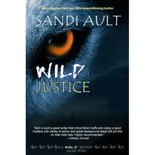Wild Justice: A WILD Mystery Short Story